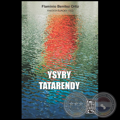 YSYRY TATARENDY - Autor: FLAMINIO BENTEZ ORTZ - Ao 2019